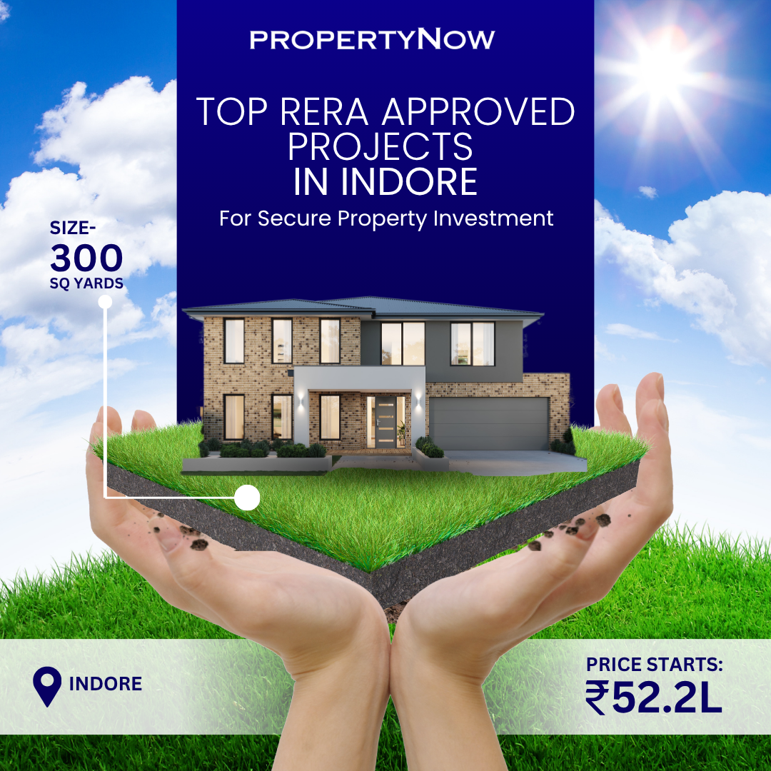 RERA approved residential projects in Indore by PropertyNow